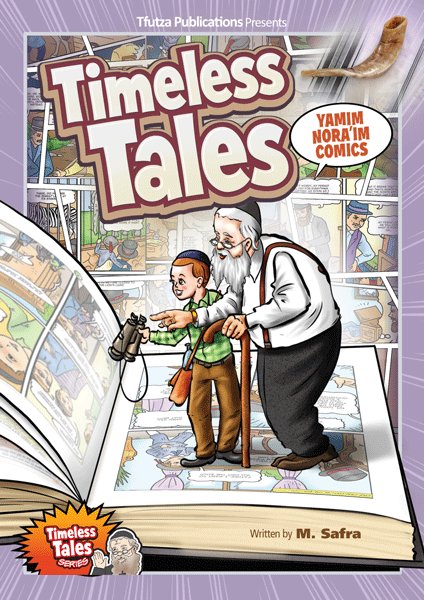 Front cover of Timeless Tales: Yamim Nora'im Comics by M. Safra