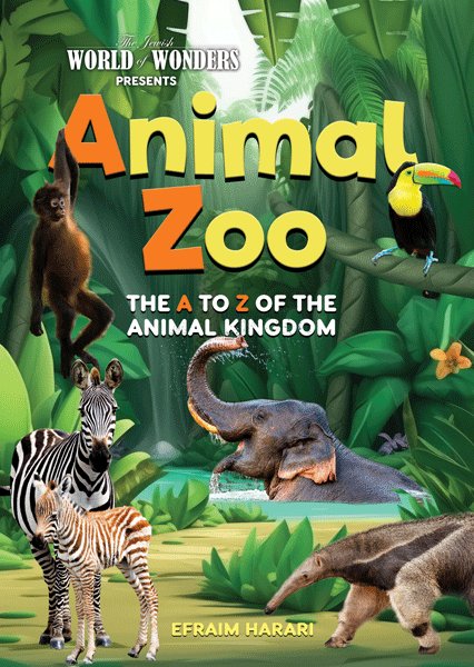 Front cover of Animal Zoo: The A to Z of the Animal Kingdom by Efraim Harari