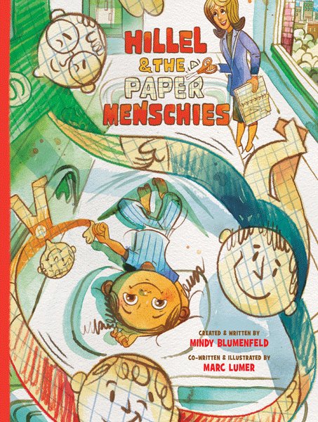 Front cover of Hillel and the Paper Menschies by Mindy Blumenfeld and Marc Lumer