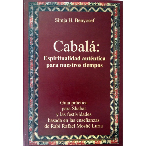 Cabala: Espiritualidad Autentica Para Nuestros Tiempos (BKS-CEAPNT)