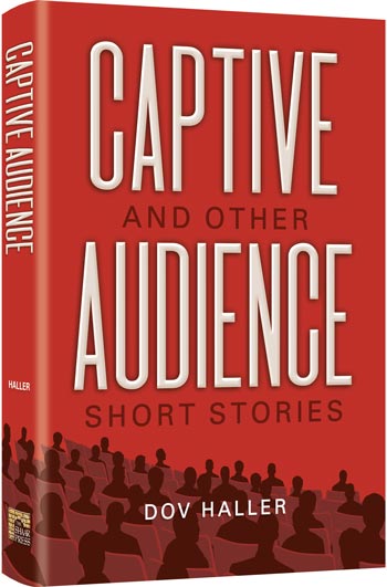 Captive Audience — by Dov Haller | Judaica Square Lakewood