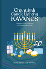 Chanukah Candle Lighting Kavanos front cover with a menorah, gifts and donuts, by Rabbi Simcha Leib Weinberg