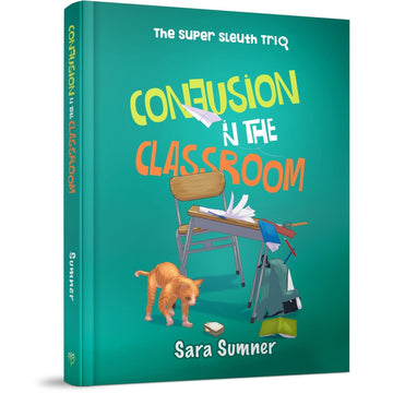 Confusion in the Classroom front cover — Sara Sumner, hardcover, published by Menucha Publishers