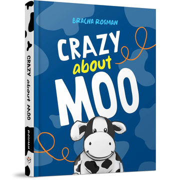 Crazy About Moo front cover — Bracha Rosman, hardcover, published by Menucha Publishers