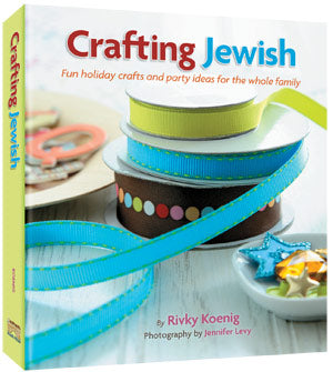 Crafting Jewish — by Rivky Koenig | Judaica Square Lakewood