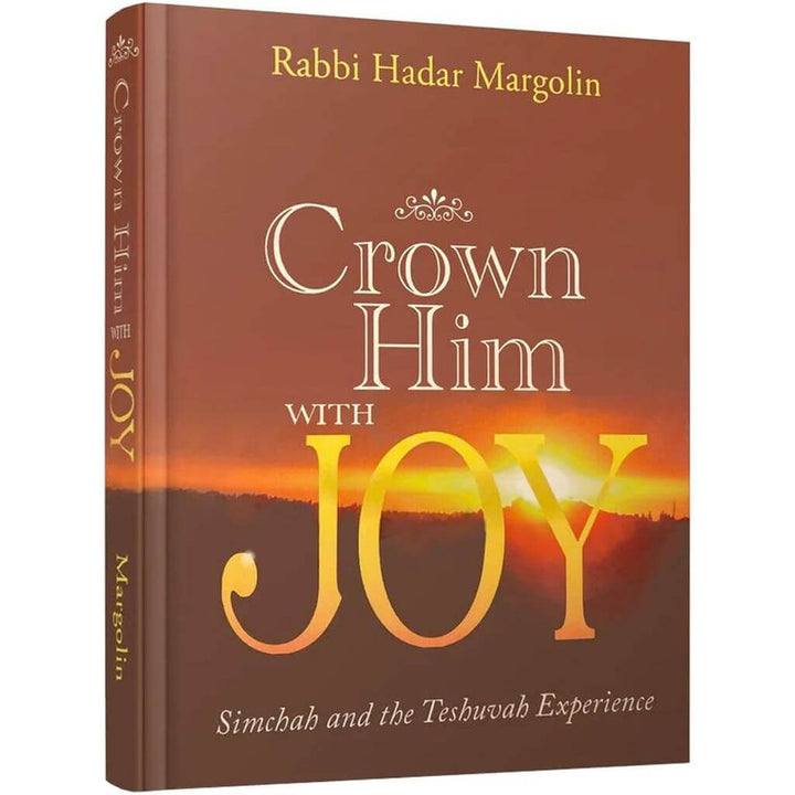 Crown Him with Joy - Pocket Size front cover — Rabbi Hadar Margolin, published by Menucha Publishers