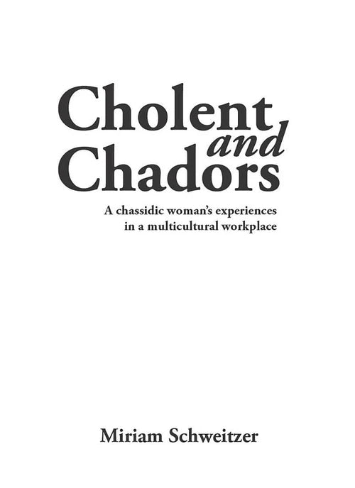 Cholent and Chadors