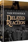 Delayed Reaction novel by Yair Weinstock, hardcover