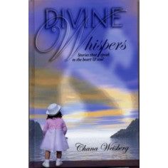 Divine Whispers — Chana Weisberg hardcover | Judaica Square Lakewood