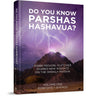 Do You Know Parshas Hashavua? Volume One — Rabbi Michoel Fletcher hardcover | Judaica Square Lakewood