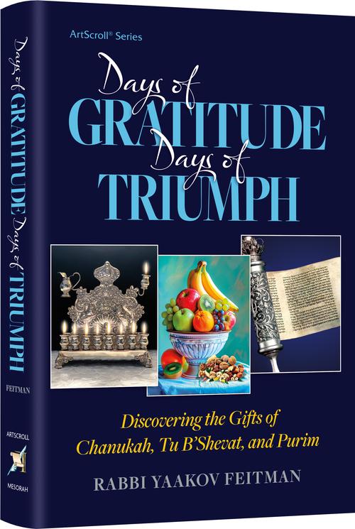 Days of Gratitude, Days of Triumph - ArtScroll | Judaica Square