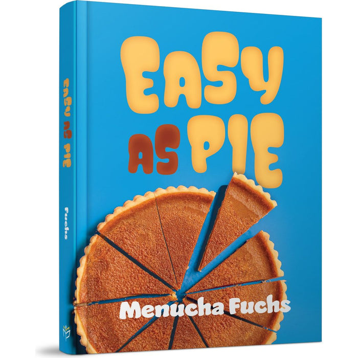 Easy as Pie — Menucha Fuchs hardcover | Judaica Square Lakewood