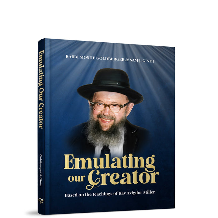 Emulating Our Creator — Rabbi Moshe Goldberger hardcover | Judaica Square Lakewood