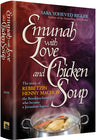 Emunah with Love and Chicken Soup by Sara Yoheved Rigler