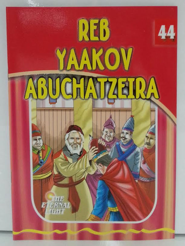 The Eternal Light #44 Reb Yaakov Abuchatzeira (BKC-TEL44)