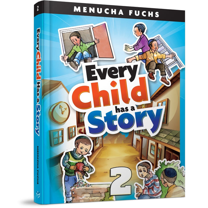 Every Child Has a Story 2 — Menucha Fuchs hardcover | Judaica Square Lakewood