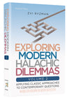 Exploring Modern Halachic Dilemmas Volume 2 by Rabbi Zvi Ryzman, hardcover