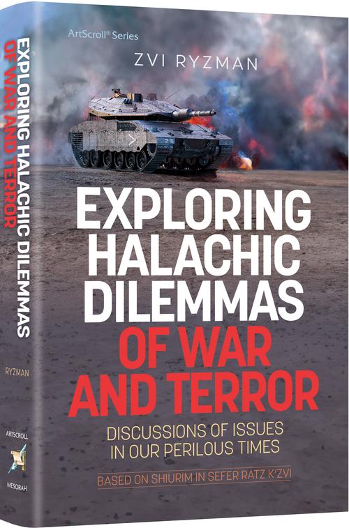 Exploring Halachic Dilemmas of War and Terror — by Zvi Ryzman | Judaica Square Lakewood