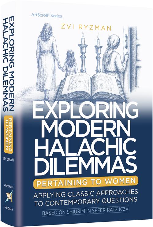 Exploring Modern Halachic Dilemmas Pertaining to Women — Halachah hardcover | Judaica Square Lakewood