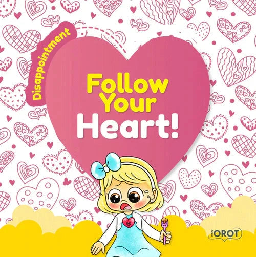 Front cover of Follow Your Heart: Disappointment - Book 5
