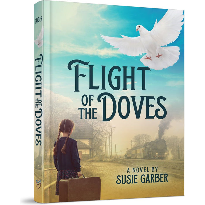 Flight of the Doves — Susie Garber hardcover | Judaica Square Lakewood