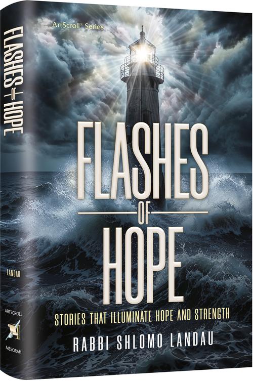 Flashes of Hope by Rabbi Shlomo Landau — true stories hardcover | Judaica Square Lakewood