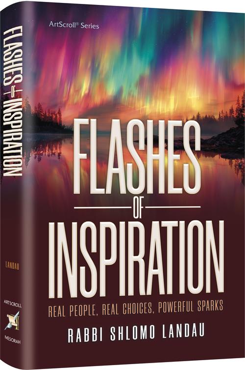 Flashes of Inspiration — by Rabbi Shlomo Landau | Judaica Square Lakewood