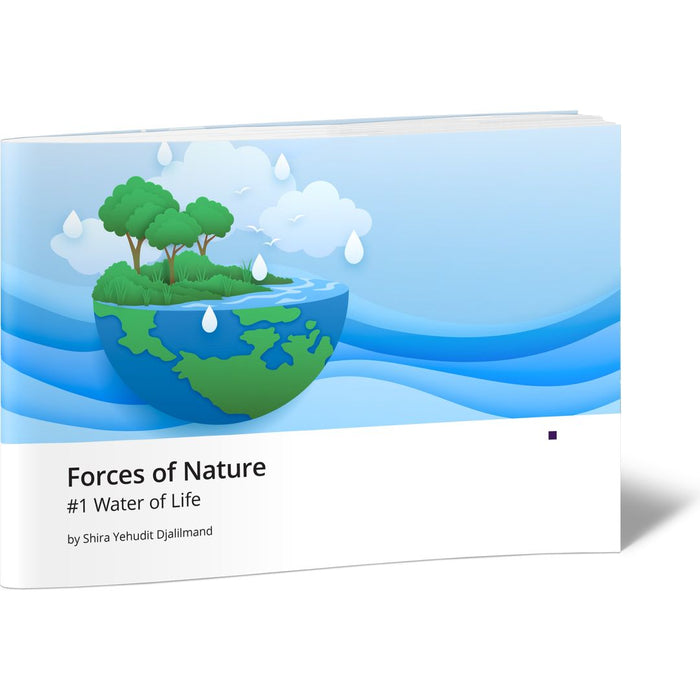 Forces of Nature #1 Water of Life — Shira Yehudit Djalilmand softcover | Judaica Square Lakewood