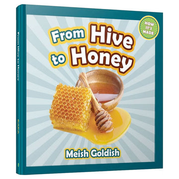 Front cover of From Hive to Honey by Meish Goldish, a How It's Made book with honeycomb
