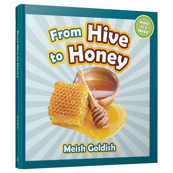 From Hive to Honey — Meish Goldish hardcover | Judaica Square Lakewood