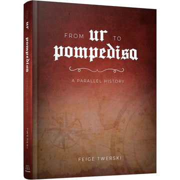 From Ur to Pompedisa front cover — Feige Twerski, hardcover, published by Menucha Publishers