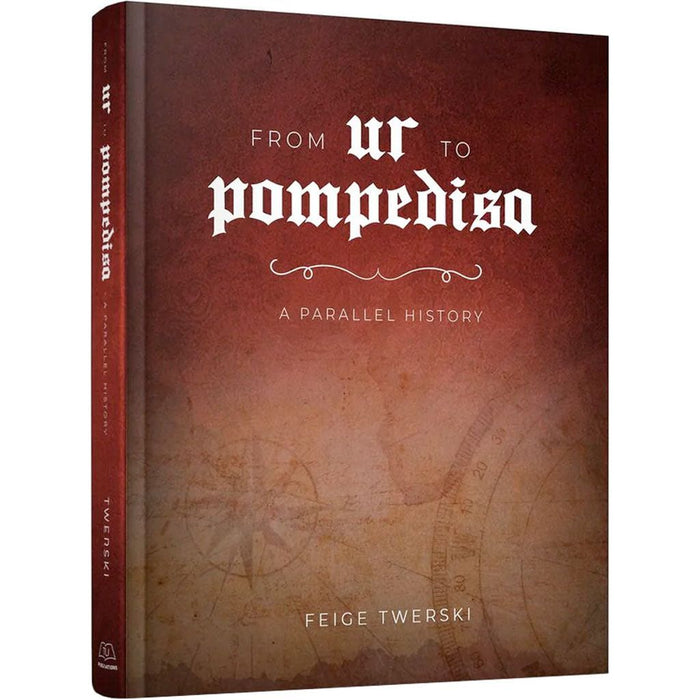 From Ur to Pompedisa — Feige Twerski hardcover | Judaica Square Lakewood