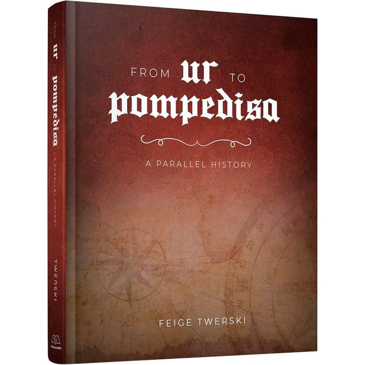 From Ur to Pompedisa front cover — Feige Twerski, hardcover, published by Menucha Publishers
