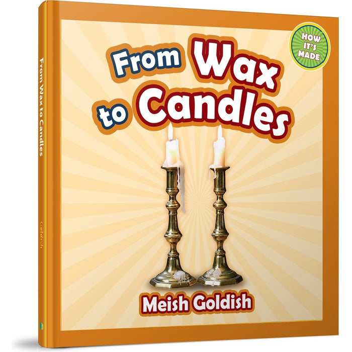 From Wax to Candles — Meish Goldish hardcover | Judaica Square Lakewood