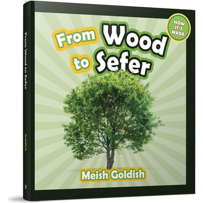 From Wood to Sefer — Meish Goldish hardcover | Judaica Square Lakewood