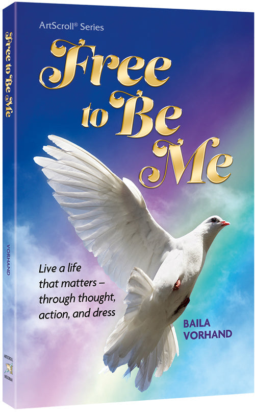 Free To Be Me — by Baila Vorhand | Judaica Square Lakewood