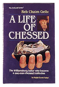 Reb Chaim Gelb: A Life Of Chessed — by Rabbi David Fisher | Judaica Square Lakewood