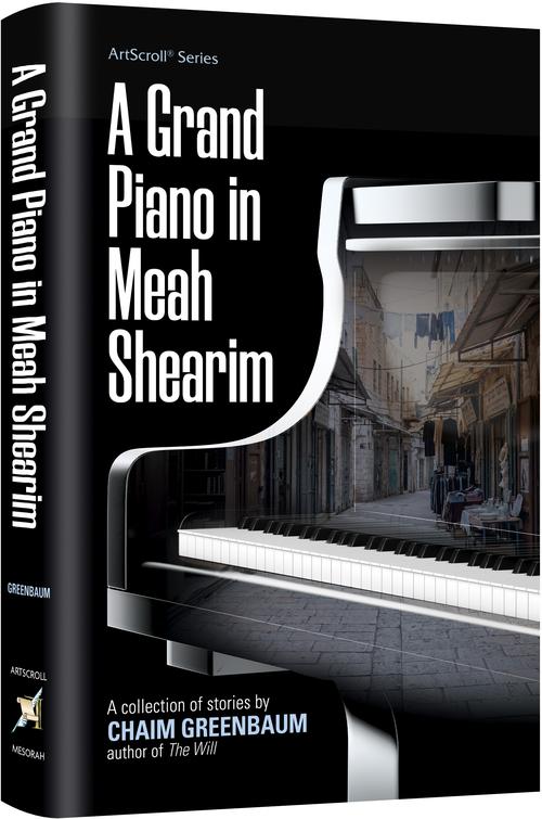 A Grand Piano in Meah Shearim — hardcover | Judaica Square Lakewood