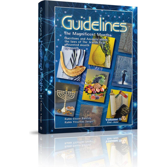 Guidelines: The Magnificent Months (Two-Volume Set) — Rabbi Elozor Barclay hardcover | Judaica Square Lakewood