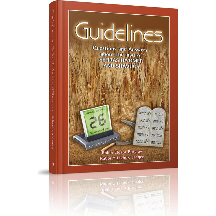 Guidelines to Sefiras HaOmer and Shavuos — Rabbi Elozor Barclay (Softcover)
