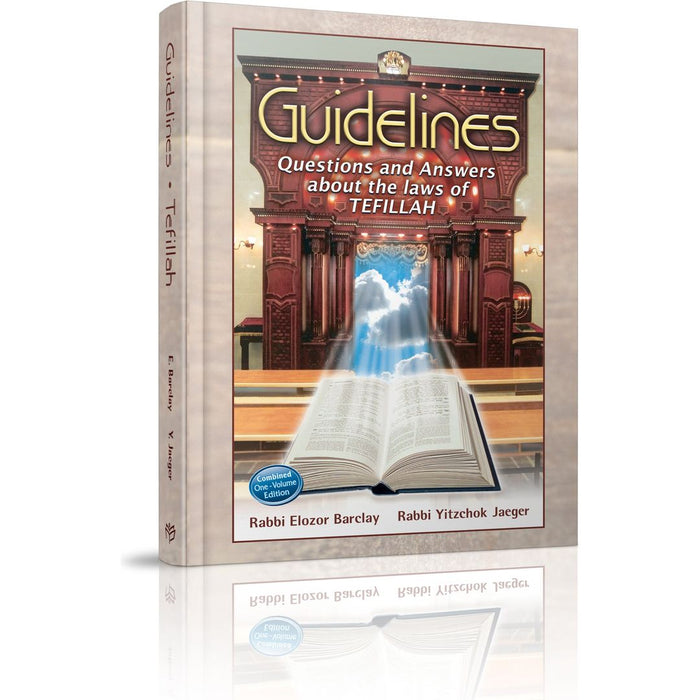 Guidelines to Tefillah One-Volume Edition — Rabbi Elozor Barclay hardcover | Judaica Square Lakewood