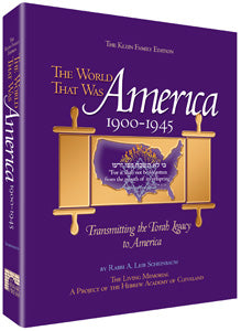 The World That Was: America in large-format hardcover, Rabbi A. Leib Scheinbaum on Orthodoxy's rise