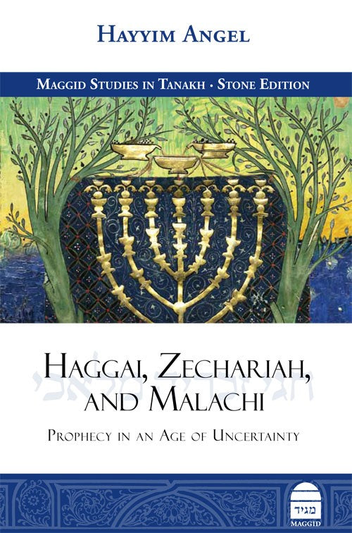 Haggai, Zechariah, and Malachi, Rabbi Hayyim Angel (Hardcover, Maggid Books)