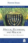 Haggai, Zechariah, and Malachi, Rabbi Hayyim Angel (Hardcover, Maggid Books)