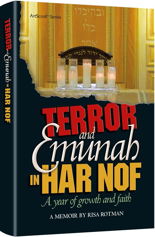 Terror and Emunah in Har Nof — by Risa Rotman | Judaica Square Lakewood