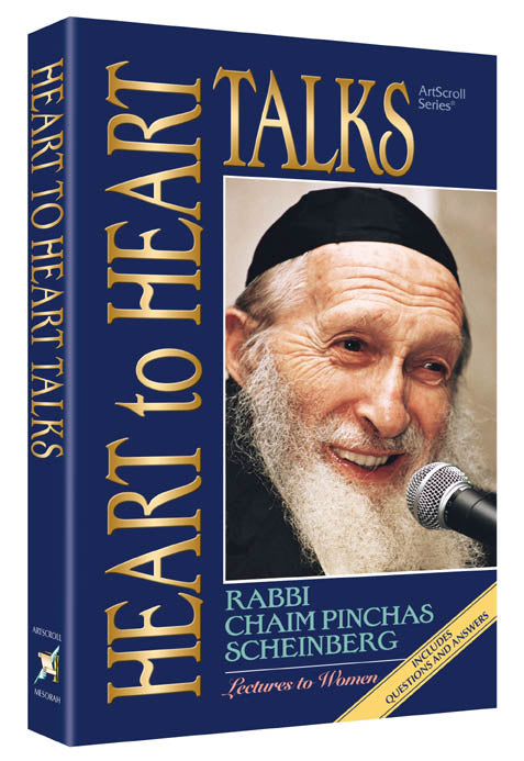 Heart to Heart Talks — by Rabbi Chaim Pinchas Scheinberg | Judaica Square Lakewood
