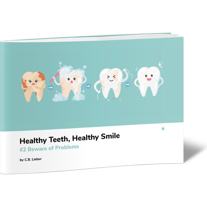 Healthy Teeth, Healthy Smile #2 Beware of Problems — C.B. Lieber softcover | Judaica Square Lakewood