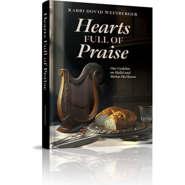 Hearts Full of Praise front cover — Rabbi Dovid Weinberger, hardcover, published by Menucha Publishers