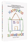 Happiness IS Homemade — Jewish Parenting hardcover | Judaica Square Lakewood