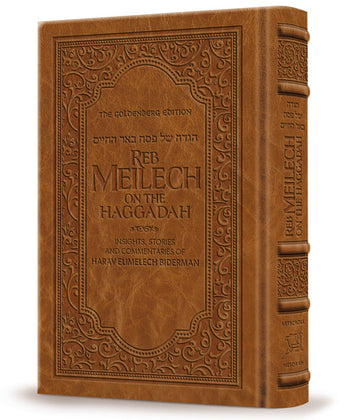Reb Meilech on the Haggadah in amber brown leather, 264 pages by Yisroel Besser and Shloimy Wolf